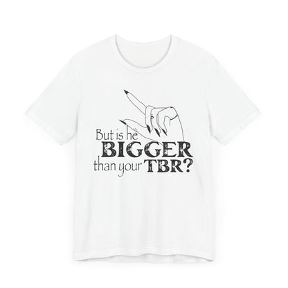 Is He Bigger Tee