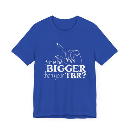 Is He Bigger Tee