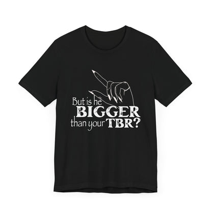 Is He Bigger Tee