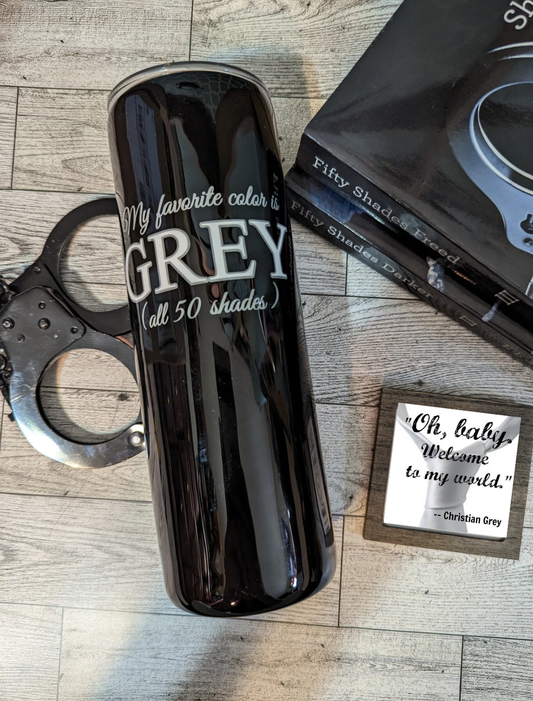 My favorite color is GREY tumbler
